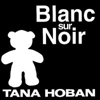 Blanc sur Noir de Tana Horban