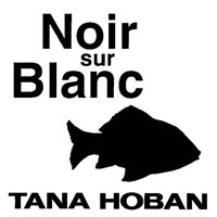 Noir sur Blanc de Tana Horban