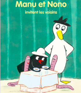 Manu et Nono invitent les voisins