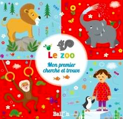 Mon premier cherche et trouve : le zoo!