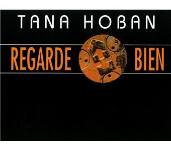 Regarde bien - Tana Hoban