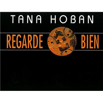 Regarde bien - Tana Hoban